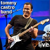 Tommy Castro - Live Compiliation