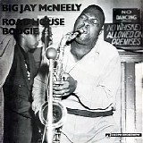 Big Jay McNeely - Roadhouse Boogie