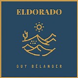 Guy BÃ©langer - Eldorado