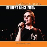 Delbert McClinton - Live From Austin, Tx: Delbert McClinton