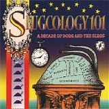 Doug And The Slugs - Slugcology 101: A Decade Of Doug And The Slugs