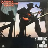 Clarence "Gatemouth" Brown - Standing My Ground