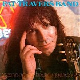 Pat Travers Band - School Of Hard Knocks