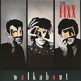 The Fixx - Walkabout