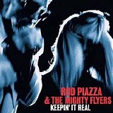 Rod Piazza & The Mighty Flyers - Keepin' It Real