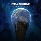 Five Alarm Funk - Abandon Earth