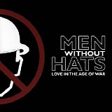 Men Without Hats - Love In The Age Of War