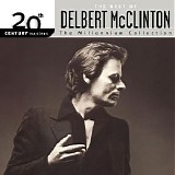 Delbert McClinton - (2003) 20th Century Masters The Millennium Collection