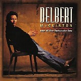 Delbert McClinton - One Of The Fortunate Few