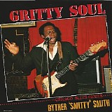 Byther Smith - Gritty Soul