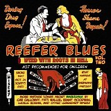 Various artists - Reefer Blues - Vintage Songs About Marijuana - Vol. 2