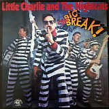 Little Charlie & The Nightcats - The Big Break