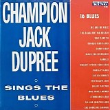 Champion Jack Dupree - Champion Jack Dupree Sings The Blues
