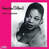 Varetta Dillard - Double Crossing Daddy