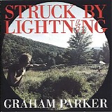 Graham Parker - Struck By Lightning
