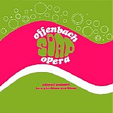 Offenbach Soap Opera - Offenbach Soap Opera