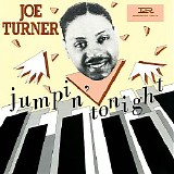 Big Joe Turner - Jumpin' Tonight