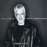 Bruce Cockburn - Anything Anytime Anywhere: Singles 1979-2002