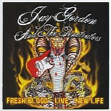 Jay Gordon & The Penetrators - Fresh Blood - Live - New Life