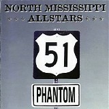North Mississippi Allstars - 51 Phantom
