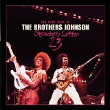 The Brothers Johnson - The Very Best Of: Strawberry Letter 23