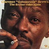 Clarence "Gatemouth" Brown - The Drifter Rides Again