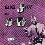 Big Jay McNeely - Big "J" In 3-D