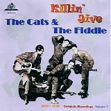 The Cats & The Fiddle - Killin' Jive 1939 - 1940 - Complete Recordings, Vol. 1