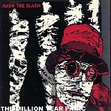 Nash The Slash - The Million Year Picnic