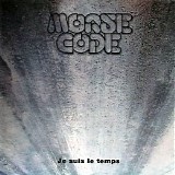 Morse Code - Je Suis Le Temps