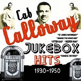 Cab Calloway - Jukebox Hits 1930 - 1950