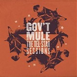 Gov't Mule - The Tel-star Sessions