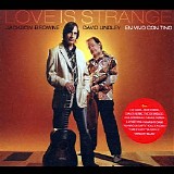 Jackson Browne & David Lindley - (2010) Love Is Strange