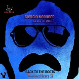 Giorgio Moroder - Club Remixes. Back To The Roots, Selection 3