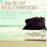Linus Of Hollywood - Something Good