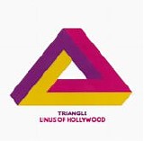 Linus Of Hollywood - Triangle (Japan)