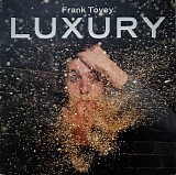 Frank Tovey - Luxury