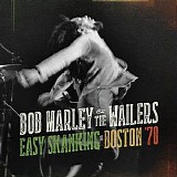Marley, Bob (Bob Marley) & The Wailers (Bob Marley & The Wailers) - Easy Skanking In Boston '78