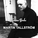 Guitar Geeks - #0243 - Martin Tallström, 2021-06-03