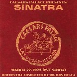 Frank Sinatra - 1975.03.22 - Caesar's Palace, Las Vegas, NV
