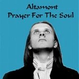 Altamont - Prayer For The Soul