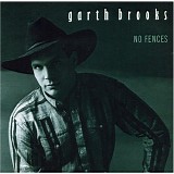 Garth Brooks - No Fences (Remixed Remastered)