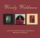 Wendy Waldman - Love Has Got Me (1973) / Gypsy Symphony (1974) / Wendy Waldman (1975)