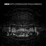 Mew - With Copenhagen Philharmonic