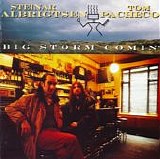 Pacheco,Tom. & Steiner Albrigtsen - Big Storm Comin'