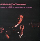 Kenny Burrell Trio - A Night At the Vanguard