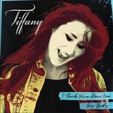 Tiffany - I Think We're Alone Now / Hey Baby