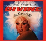 Divine - Shoot Your Shot (The Divine Anthology)