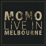 Mono - Live In Melbourne