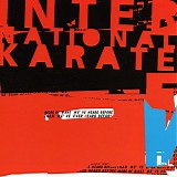 International Karate - More of What We've Heard Before Than We've Ever Heard Before